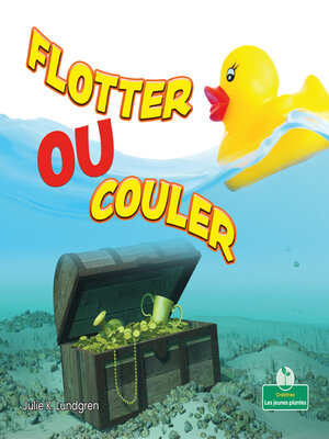 cover image of Flotter ou couler (Floating or Sinking)